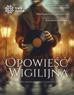 Kalisz Wydarzenie Spektakl Teatr Avatar - Opowieść Wigilijna