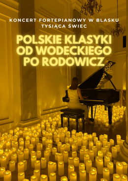 Kalisz Wydarzenie Koncert Koncert przy świecach: Polskie Klasyki - od Wodeckiego po Rodowicz