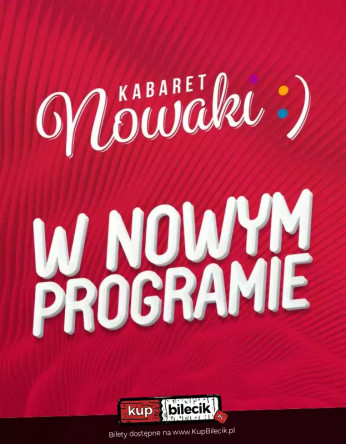 Pleszew Wydarzenie Kabaret Kabaret Nowaki w programie "Mieliśmy do tego nie wracać!"