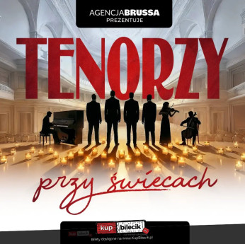 Kalisz Wydarzenie Koncert Tenorzy przy świecach - koncert, który porusza serce