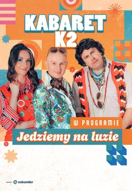 Turek Wydarzenie Kabaret Kabaret K2 - Jedziemy na luzie