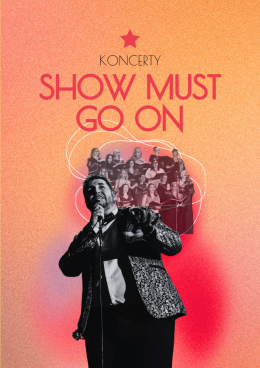 Kalisz Wydarzenie Koncert Show Must Go On
