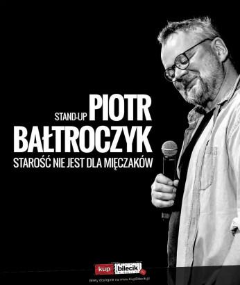 Kalisz Wydarzenie Kabaret Piotr Bałtroczyk Stand-up: Starość nie jest dla mięczaków