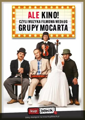 Ostrów Wielkopolski Wydarzenie Kabaret Grupa MoCarta - ALE KINO! czyli muzyka filmowa wg Grupy MoCarta