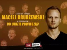 Kalisz Wydarzenie Stand-up Maciej Brudzewski w nowym programie "Co ludzie powiedzą"