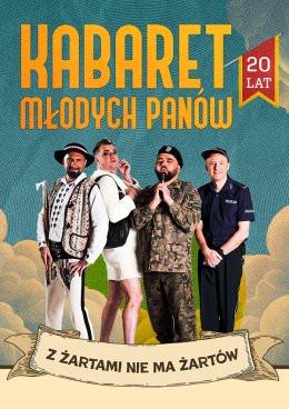 Ostrów Wielkopolski Wydarzenie Kabaret Kabaret Młodych Panów - 20 lecie - Z żartami nie ma żartów