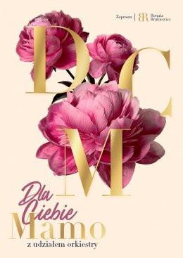 Ostrów Wielkopolski Wydarzenie Koncert Dla Ciebie Mamo 2026 - zaprasza Renata Brukiewicz & Artyści