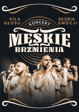 Kalisz Wydarzenie Koncert MĘSKIE BRZMIENIA