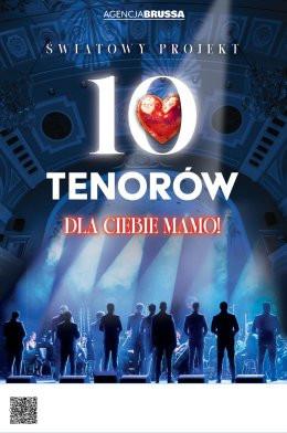 Ostrów Wielkopolski Wydarzenie Koncert 10 tenorów - Dla Ciebie Mamo