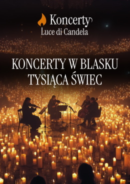 Kalisz Wydarzenie Koncert Koncerty Luce di Candela: Hity Disneya’a
