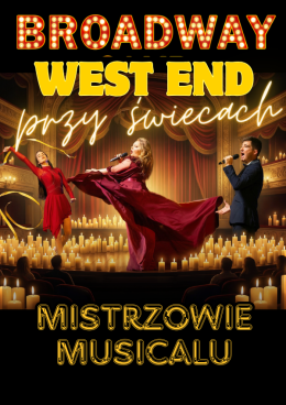 Kalisz Wydarzenie Koncert Broadway i West End przy świecach - Mistrzowie Musicalu