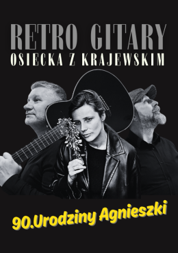 Turek Wydarzenie Koncert Retro Gitary Osiecka z Krajewskim. 90 urodziny Agnieszki