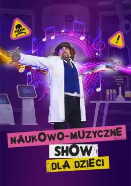 Kalisz Wydarzenie Inne wydarzenie NAUKOWO-MUZYCZNE SHOW DLA DZIECI - Szaleni Naukowcy