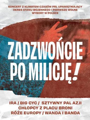 Ostrów Wielkopolski Wydarzenie Koncert Zadzwońcie po milicję